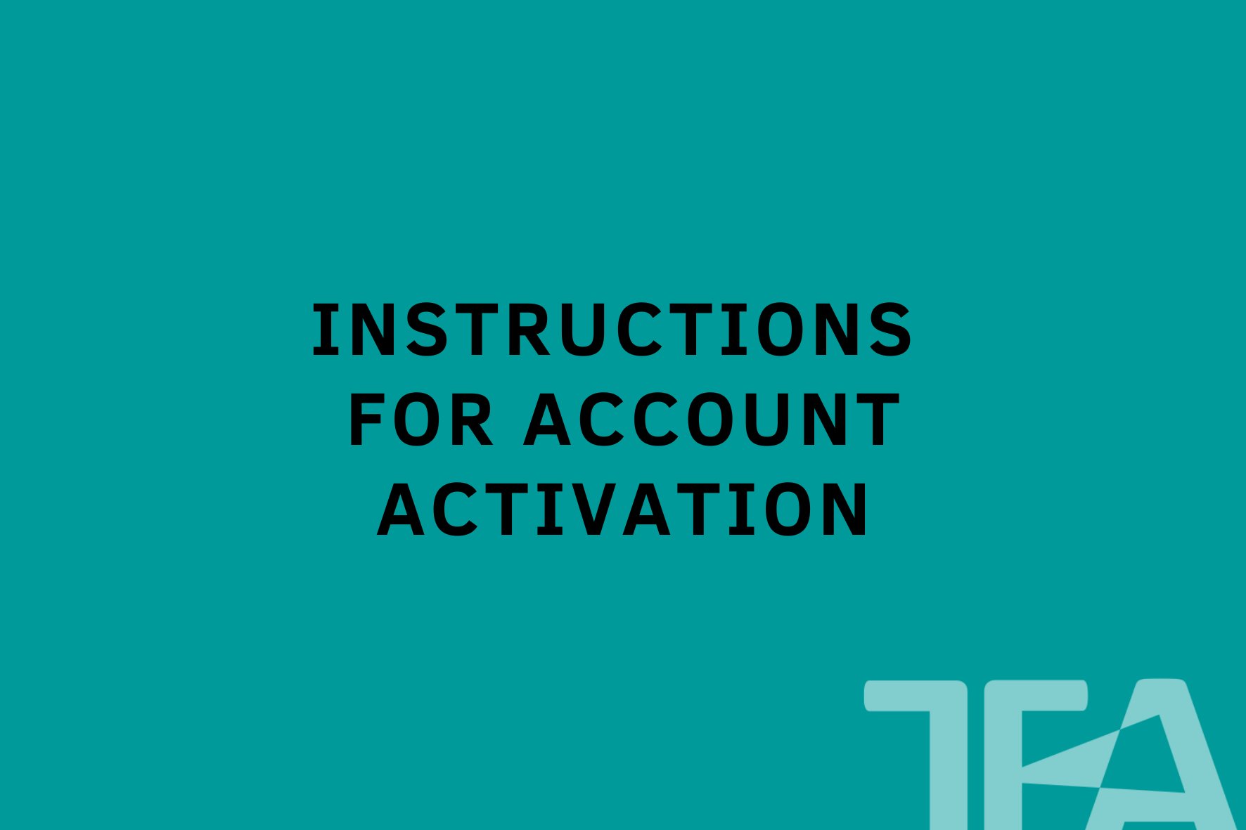 Instructions for account activation